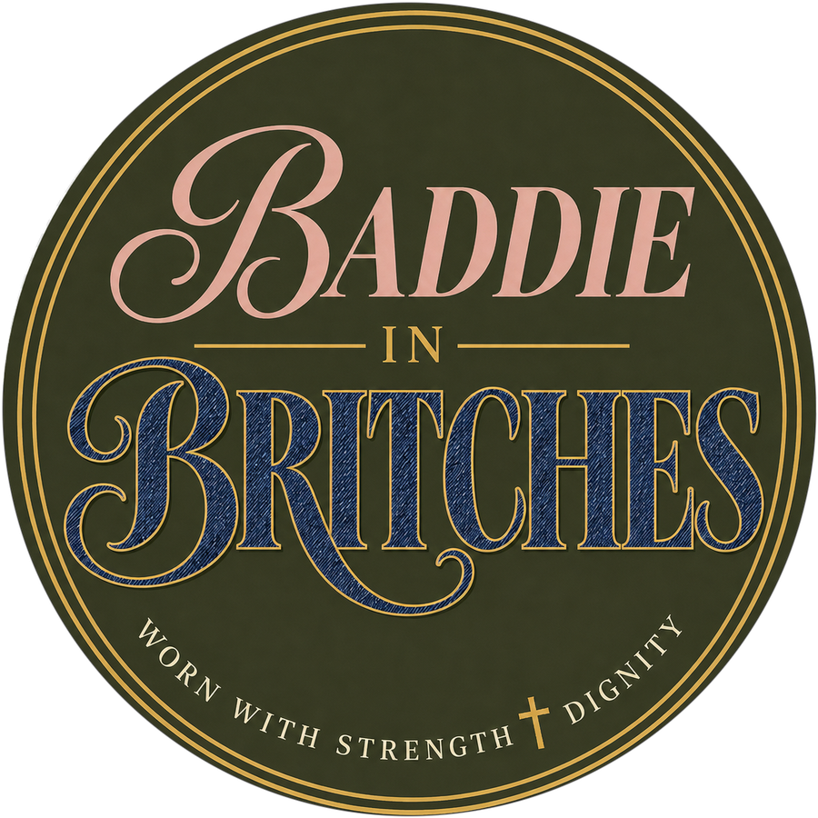 Baddie In Britches 